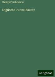 Englische Tunnelbauten (ISBN: 9783388894041)