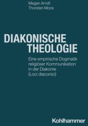 Diakonische Theologie (ISBN: 9783170465183)