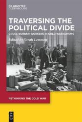 Traversing the Political Divide (ISBN: 9783111337128)
