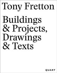 Tony Fretton - Buildings & Projects (ISBN: 9783037613351)