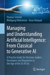 Managing and Understanding Artificial Intelligence: From Classical to Generative AI (ISBN: 9783032005328)