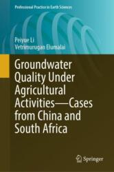 Groundwater Quality Under Agricultural Activities--Cases from China and South Africa (ISBN: 9783031989926)
