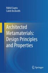 Architected Metamaterials: Design Principles and Properties (ISBN: 9783031983290)
