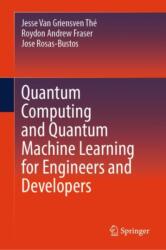 Quantum Computing and Quantum Machine Learning for Engineers and Developers (ISBN: 9783031982446)