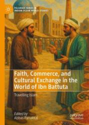 Faith, Commerce, and Cultural Exchange in the World of Ibn Battuta (ISBN: 9783031978821)