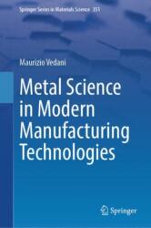 Metal Science in Modern Manufacturing Technologies (ISBN: 9783031971242)