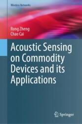 Acoustic Sensing on Commodity Devices and its Applications (ISBN: 9783031968747)