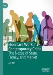 Eldercare Work in Contemporary China (ISBN: 9783031967931)