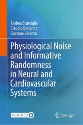 Physiological Noise and Informative Randomness in Neural and Cardiovascular Systems (ISBN: 9783031959134)