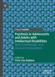 Psychosis in Adolescents and Adults with Intellectual Disabilities (ISBN: 9783031953170)