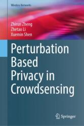 Perturbation Based Privacy in Crowdsensing (ISBN: 9783031950513)
