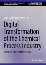 Digital Transformation of the Chemical Process Industry (ISBN: 9783031940538)