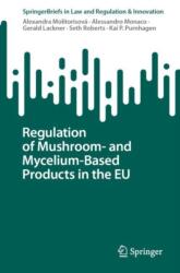 Regulation of Mushroom- and Mycelium-Based Products in the EU (ISBN: 9783031937798)