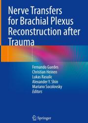 Nerve Transfers for Brachial Plexus Reconstruction after Trauma (ISBN: 9783031924446)