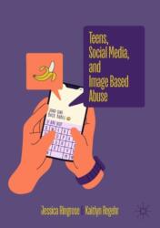 Teens, Social Media, and Image Based Abuse (ISBN: 9783031923210)