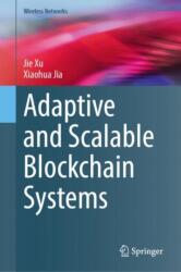 Adaptive and Scalable Blockchain Systems (ISBN: 9783031908101)