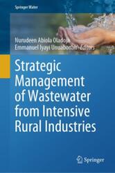 Strategic Management of Wastewater from Intensive Rural Industries (ISBN: 9783031903137)