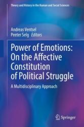 Power of Emotions: On the Affective Constitution of Political Struggle (ISBN: 9783031897405)