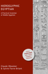 HIEROGLYPHIC EGYPTIAN. A PRACTICAL GRAMMAR OF MIDDLE EGYPTIAN - Obsomer (ISBN: 9782874570841)