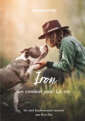 Iron un combat pour La vie (ISBN: 9782810624904)