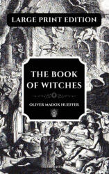The Book of Witches - Oliver Madox Hueffer (ISBN: 9782384555468)