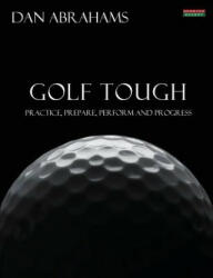 Golf Tough - Dan Abrahams (2014)
