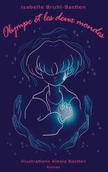 Olympe et les deux mondes (ISBN: 9782322595389)