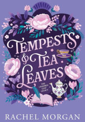 Tempests & Tea Leaves - Rachel Morgan (ISBN: 9781998988235)