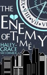 The Enemy of Time (ISBN: 9781998672165)