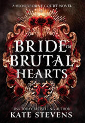 Bride of Brutal Hearts - Kate Stevens (ISBN: 9781990551147)