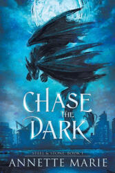 Chase the Dark - Annette Marie (ISBN: 9781988153902)