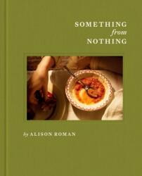 Something from Nothing: A Cookbook (ISBN: 9781984826411)