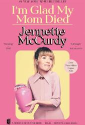 I'm Glad My Mom Died (ISBN: 9781982185831)