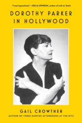 Dorothy Parker in Hollywood (ISBN: 9781982185800)