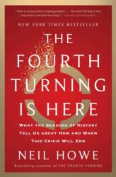 The Fourth Turning Is Here - HOWE NEIL (ISBN: 9781982173746)