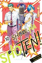 Show-ha Shoten! , Vol. 10 (ISBN: 9781974762477)