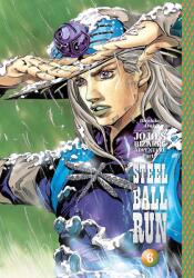 Jojo's Bizarre Adventure: Part 7--Steel Ball Run, Vol. 6 - Hirohiko Araki (ISBN: 9781974762255)