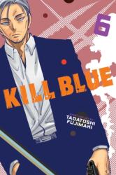Kill Blue, Vol. 6 (ISBN: 9781974762033)