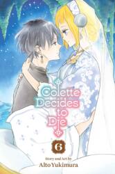 Colette Decides to Die, Vol. 6 - V06 (ISBN: 9781974761951)