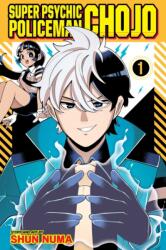Super Psychic Policeman Chojo, Vol. 1 (ISBN: 9781974761807)