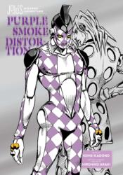 Jojo's Bizarre Adventure: Purple Smoke Distortion - Hirohiko Araki, Kohei Kadono (ISBN: 9781974761784)