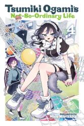 Tsumiki Ogami's Not-So-Ordinary Life, Vol. 4 - V04 (ISBN: 9781974761463)