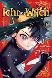 Ichi the Witch, Vol. 1 - Shiro Usazaki, Osamu Nishi (ISBN: 9781974757756)