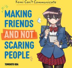 Komi Can't Communicate: Making Friends and Not Scaring People - ODA TOMOHITO (ISBN: 9781974753208)