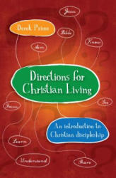 Directions for Christian Living - Derek Prime (2010)