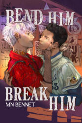 Bend Him Break Him - MN Bennet (ISBN: 9781967397082)