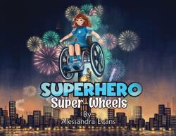 Superhero Super Wheels (ISBN: 9781966823971)