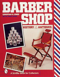 Barbersh: History and Antiques - Christian R. Jones (1999)