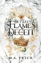 Between Flames and Deceit (ISBN: 9781965611029)