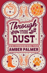 Through the Dust (ISBN: 9781965540022)